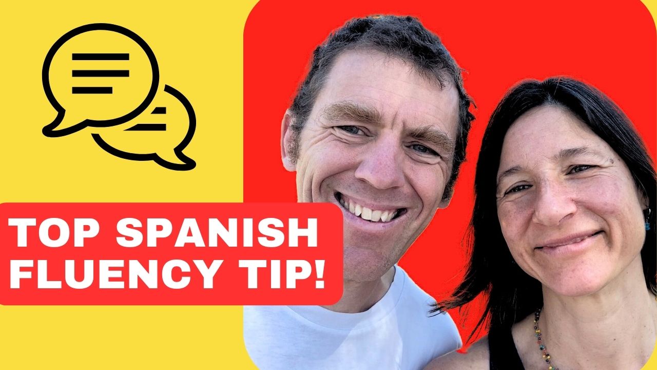 Spanish Fluency Tip