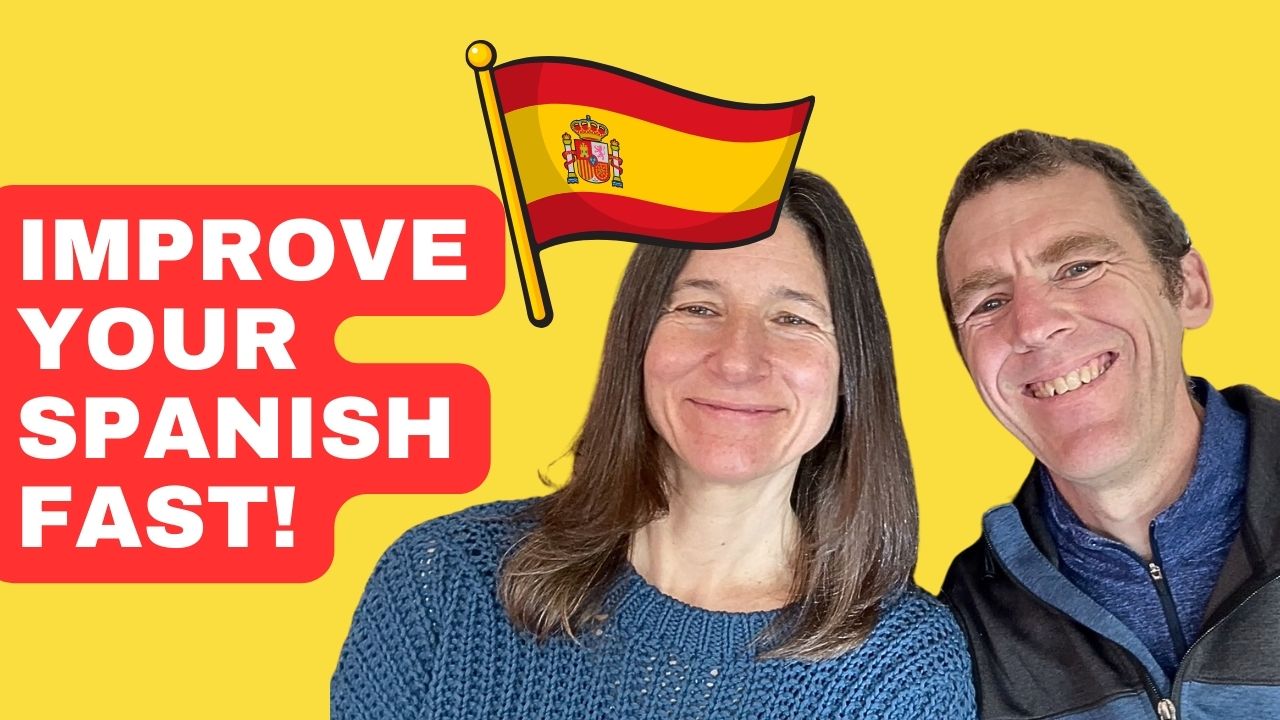 Improve your Spanish fast.