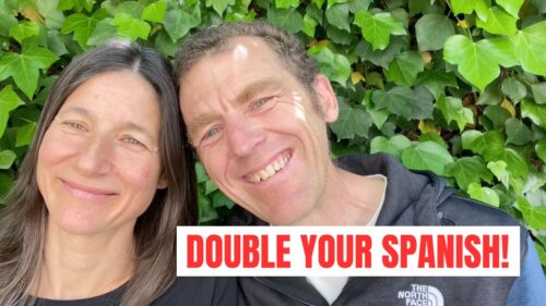 Double your Spanish Fluency